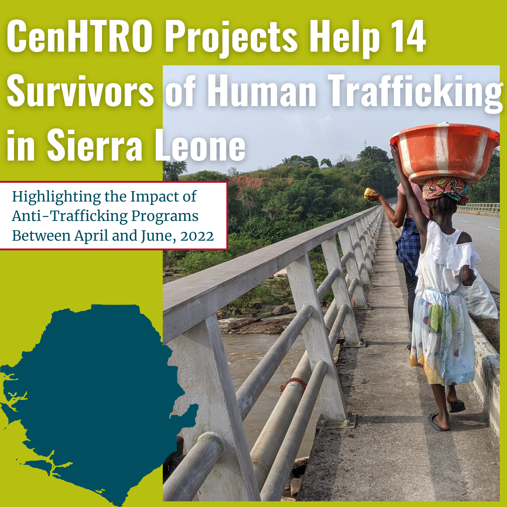 CenHTRO Anti-Trafficking Impact in Sierra Leone between April and June 2022